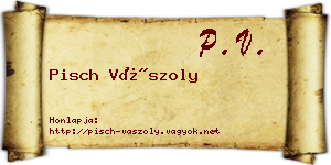 Pisch Vászoly névjegykártya